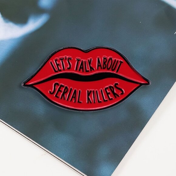 LET'S TALK ABOUT SERIAL KILLERS RED LIPS OIL DRIPPED ENAMEL LAPEL PIN BROOCH NWT - Picture 10 of 15